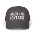 Beach Hair Dont Care | Girls Trip | Embroidered Beach Baseball Hat